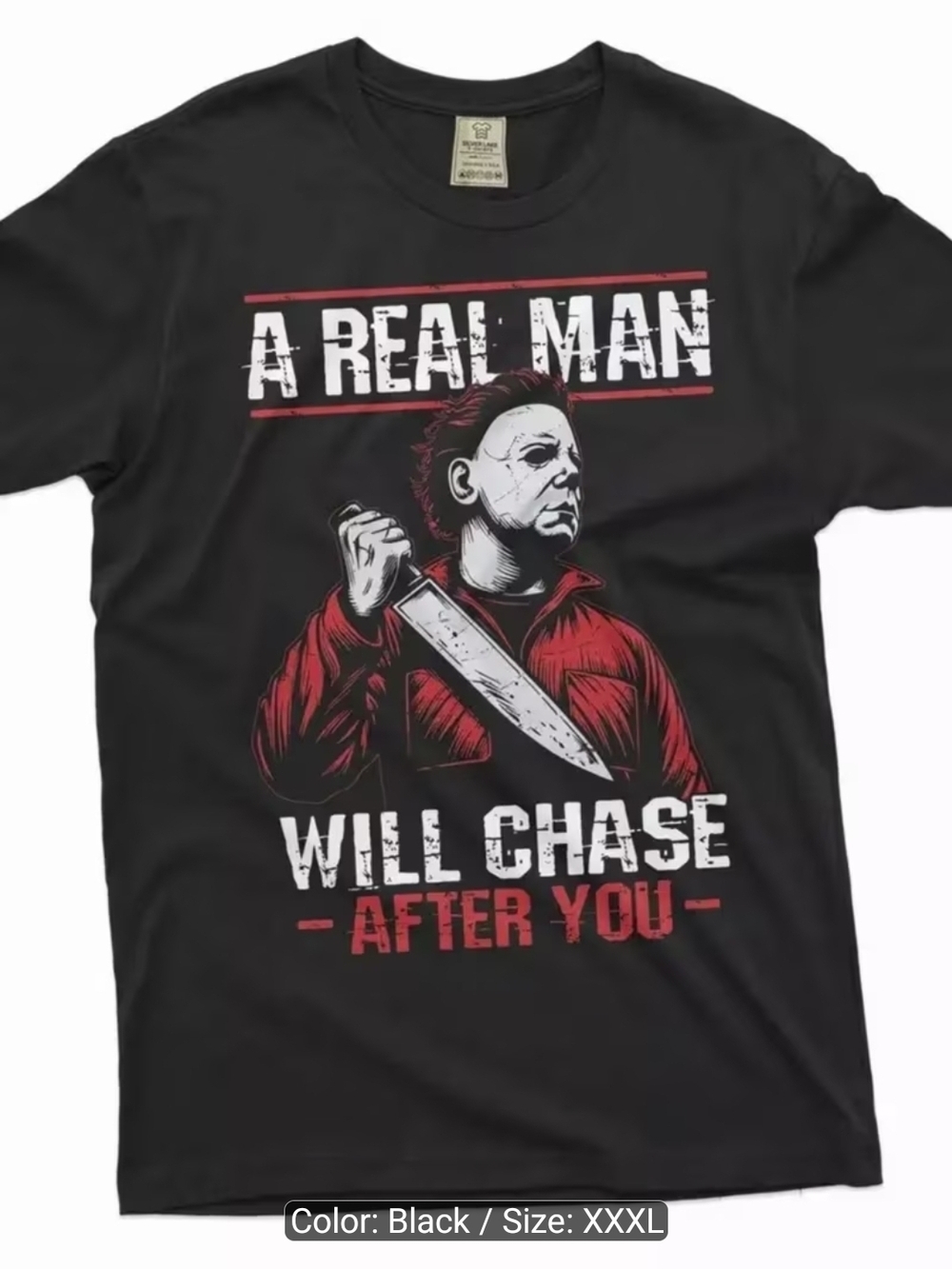 Halloween 'A Real Man Will Chase After You' Michael Myers T-shirt 3X NEW